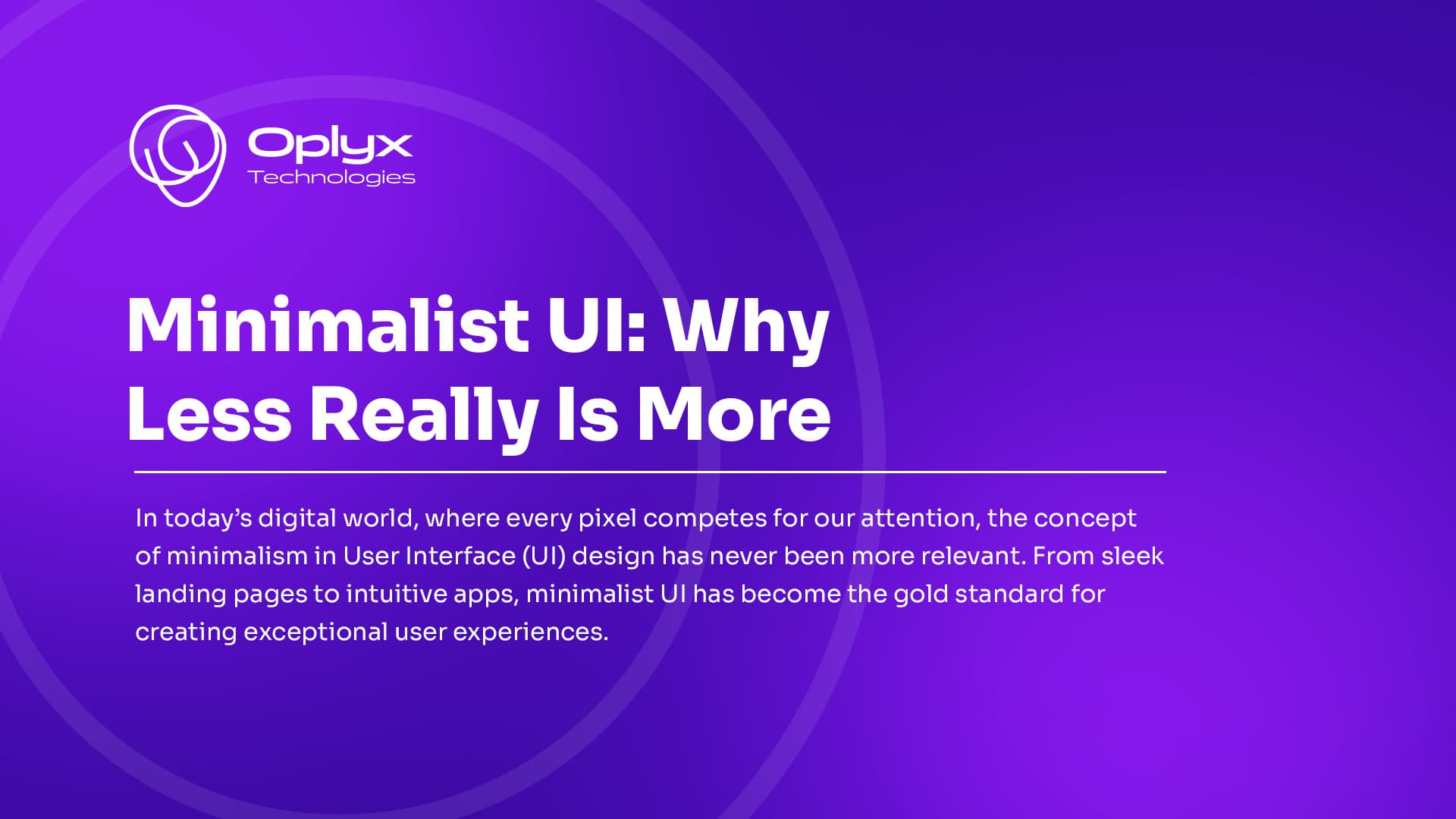 Minimalist UI: Why Less Really Is More