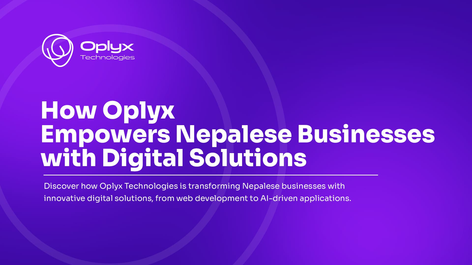 How Oplyx Empowers Nepalese Businesses with Digital Solutions