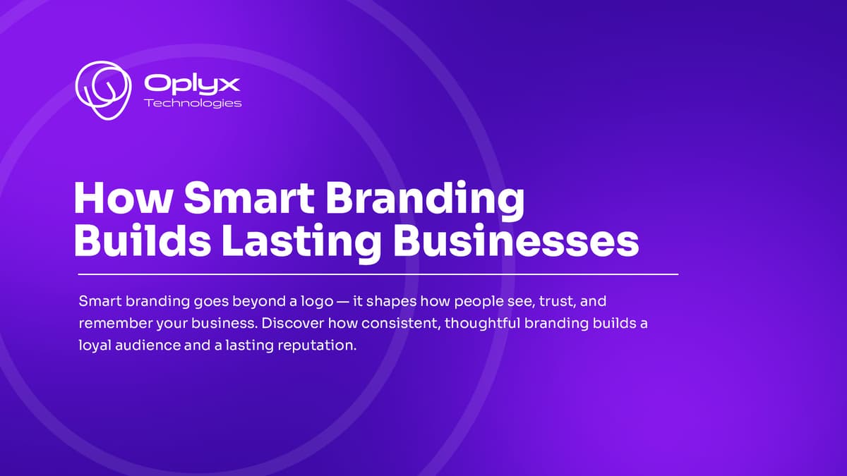 How Smart Branding Builds Lasting Businesses