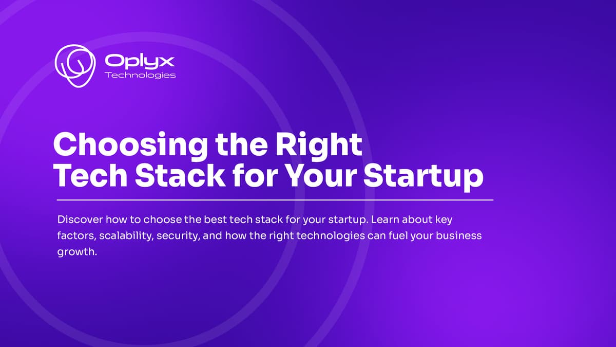 Choosing the Right Tech Stack for Your Startup